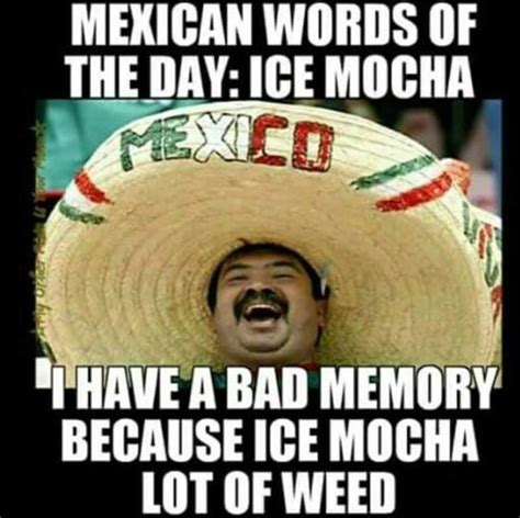 Jokes come in all shapes and sizes, from the ones that require a lot of setup and a health attention span to the quick zingers that you can shoot off without thinking. 31 Mexican Word Of The Day Memes That Are Funny In Every ...