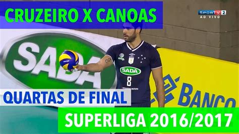 2 6 todas as partidas seguem o fuso horário local. Cruzeiro x Canoas - Quartas de Final (JOGO 1) - Superliga ...