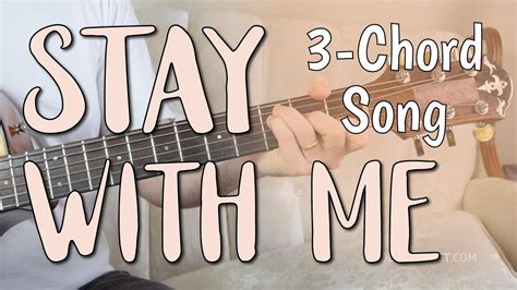Learn stay with me chords and lyrics by sam smith. 'Stay With Me' Easy Guitar Lesson - ONLY 3 Chords! | Sam ...