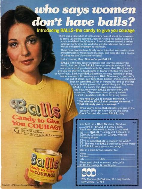 Enjoy our balls quotes collection. BALLS candies: vintage sexist advertising / Boing Boing