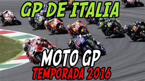 In caso di problemi di visualizzazione del. MOTO GP Campeonato 2016 - Gran Premio de Italia Mugello ...