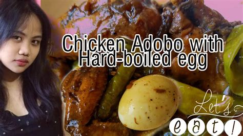 Chicken adobo with boiled eggs. CHICKEN ADOBO WITH HARD-BOILED EGG | Easy Recipe | Kebyn ...