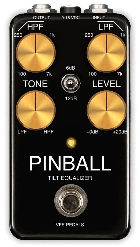PINBALL TILT EQUALIZER - VFE Pedals Pinball tilt equalizer - Audiofanzine