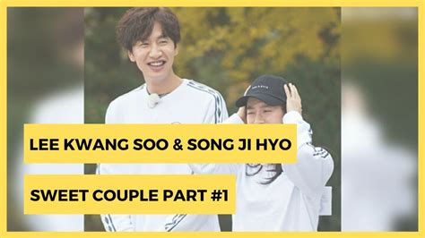 She is known for being the bravest, luckiest and one of the strongest member of the cast. Lee Kwang Soo & Song Ji Hyo Sweet Couple Part #1 - YouTube