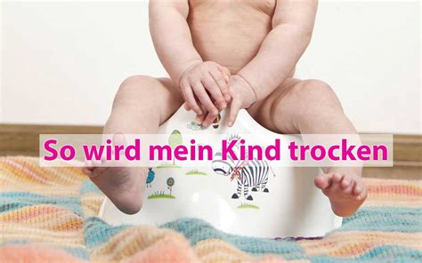 Ein kind gilt als trocken, wenn es über einen zeitraum von mindestens sechs monaten keine windeln mehr braucht. 35 Best Pictures Wann Werden Kinder Trocken - Trocken ...