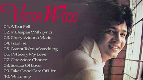 18 greatest hits victor wood. Victor Wood Greatest Hits Full Album - Victor Wood Songs ...