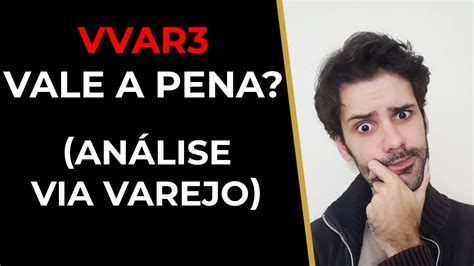 Check spelling or type a new query. ANALISE VVAR3 - VALE A PENA? - YouTube