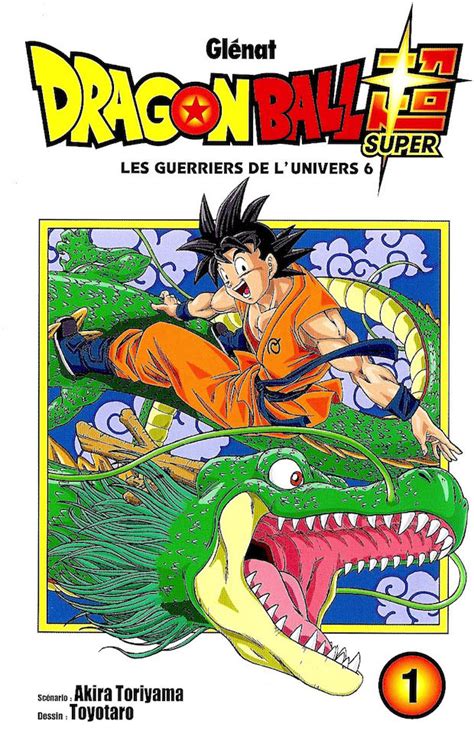The initial manga, written and illustrated by toriyama, was serialized in weekly shōnen jump from 1984 to 1995, with the 519 individual chapters collected into 42 tankōbon volumes by its publisher shueisha. Dragon Ball Super Tome 01 : « En route vers de nouvelles aventures