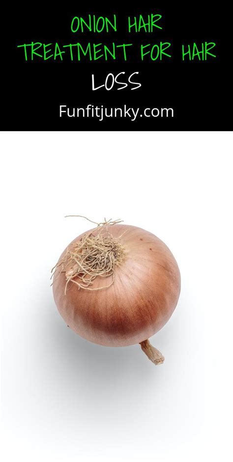 We must remember polyphenols are one of the largest categories of phytonutrients in food and the highest content of it is found in onions! Onion Hair Treatment For Hair Loss - Fun Fit Junky