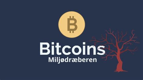 Bitcoins - Miljødræberen | GreenMatch
