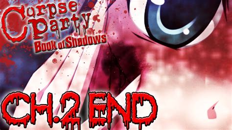 Scroll to the left, scroll back to the corpse and talk to ghost. Corpse Party Book of Shadows - Ch.2 (Demise) END ~ JUST A ...