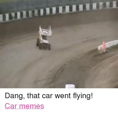 2017 was supposed to have flying cars is a hot twitter meme. ILIIIIIIIIIIIIIIU Dang That Car Went Flying! Car Memes ...