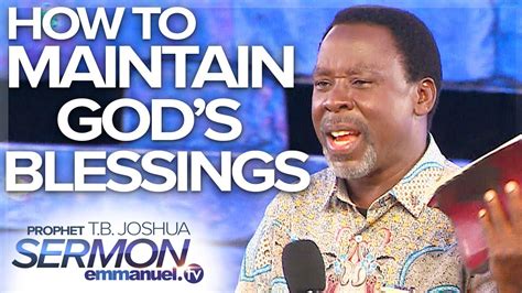 One life for christ is so dear. HOW TO MAINTAIN GOD'S BLESSINGS!!! | TB Joshua Sermon - Global Diaspora News