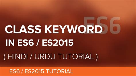 Always add a method named constructor() es6 added the following properties to the number object Class Keyword - in JavaScript ES2015/ES6 in Hindi - YouTube