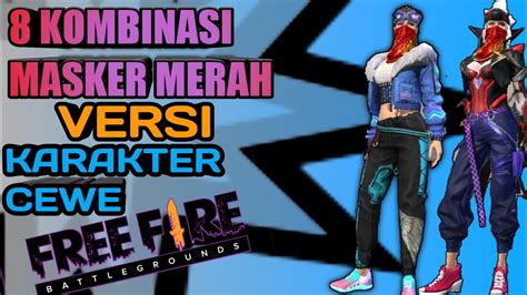 Maybe you would like to learn more about one of these? 7 KOMBINASI BAJU FREE FIRE TERKEREN !! SET FF PALING KEREN ...