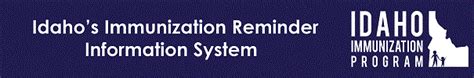 3 perinatal hep b vaccines for children (vfc) quality assurance reviews (qar) adolescents iip immunization information system (iris). Idaho's Immunization Reminder Information System ...