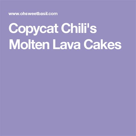 Copycat chili's molten lava cake oh, sweet basil. Copycat Chili's Molten Lava Cakes | Molten lava cakes ...