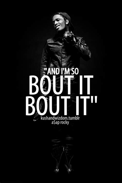 Maybe you would like to learn more about one of these? Asap Rocky Rap Quotes. QuotesGram