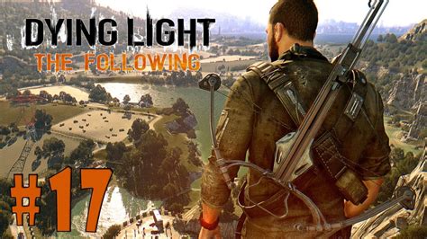 Check spelling or type a new query. Dying Light: The Following - Walkthrough - Part 17 - The Thrill of the Case: Sea From Way Up ...