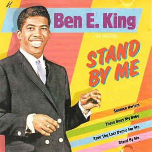 Stand by me (1986) is a coming of age drama focused in on childhood nostalgia for the good old days of hanging out with your best friends. Ben E. King - Stand By Me | Releases | Discogs