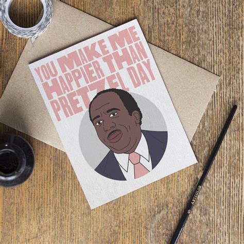 Funny quotes by michael scott, dwight schrute, jim halpert and more! The Office Stanley Love Card - Pretzel Day - I Love You ...