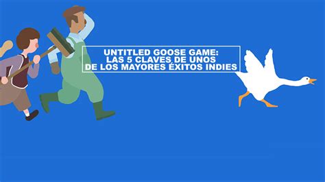 A funny goose (that's you) do whatever you want in this quiet and peaceful village whether it's a garden or a shop, you can drive people in the village to run around pranks everywhere, making this quiet village untitled goose simulation. Untitled Goose Game: Las 5 claves de unos de los mayores éxitos indies