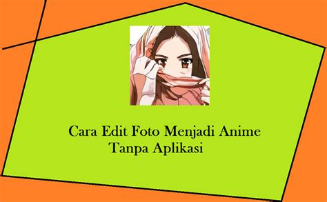 Nih berikut aplikasi edit foto jadi anime yang layak agan coba! Cara Edit Foto Menjadi Anime Tanpa Aplikasi • Inwepo