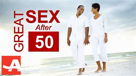 Don't have sex with jerks. Better Sex after 50 | The Best of Everything After 50 ...