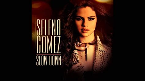 Maybe you would like to learn more about one of these? Selena Gomez - Slow Down (Audio) - YouTube