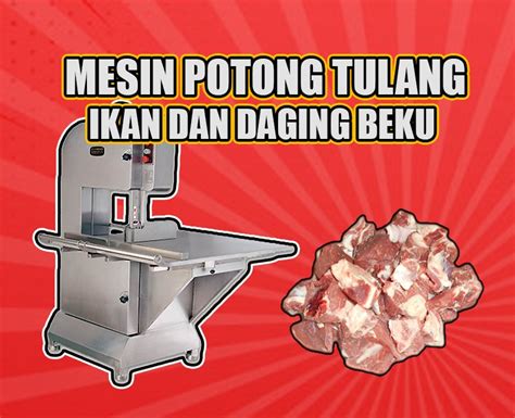 Beli produk mesin potong berkualitas dengan harga murah dari berbagai pelapak di indonesia. KEDAI JUAL MESIN POTONG TULANG, IKAN DAN DAGING BEKU ...