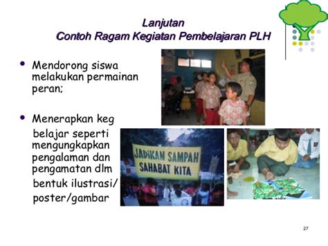 Nah mosi ini terbagi dari beberapa jenis sesuai dari apa yang dibutuhkan d. Pendidikan lingk hidup