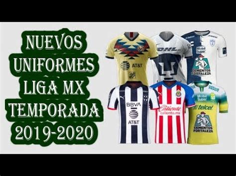 Check liga mx 2020/2021 page and find many useful statistics with chart. Nuevos Uniformes Clubes Liga MX Temporada 2019 - 2020 - YouTube