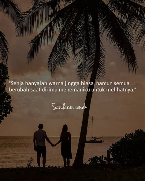 Kumpulan quotes singkat dan panjang tentang senja dalam bahasa inggris dan terjemahannya. Kata Kata Status Wa Senja - status wa galau