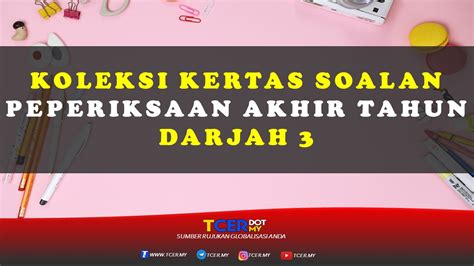 Soalan peperiksaan pendidikan islam tahun 3 kini boleh dirujuk. Koleksi Kertas Soalan Peperiksaan Akhir Tahun Darjah 3 ...