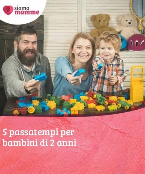 Maybe you would like to learn more about one of these? 5 passatempi per bambini di 2 anni Dopo i 24 mesi di vita ...