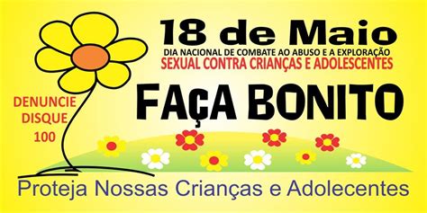 Neste ano a campanha faça bonito! 18 DE MAIO - DIA NACIONAL DE COMBATE AO ABUSO E À ...