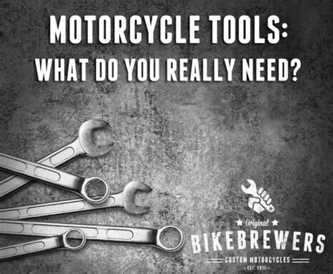You will need the vehicle identification number (vin) and the. Motorcycle Tools: What Do You Need? | BikeBrewers.com