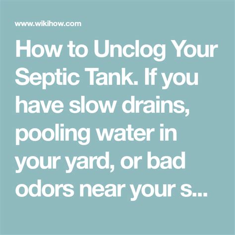 Knowing how to unclog a drain valve can save the day when you have 50+ gallons of hot water in your tank and it doesn't want to drain! How to Unclog Your Septic Tank in 2020 | Septic tank ...