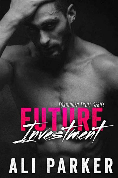 Maybe you would like to learn more about one of these? Future Investment: (Taboo Romance Series) (Forbidden Fruit ...