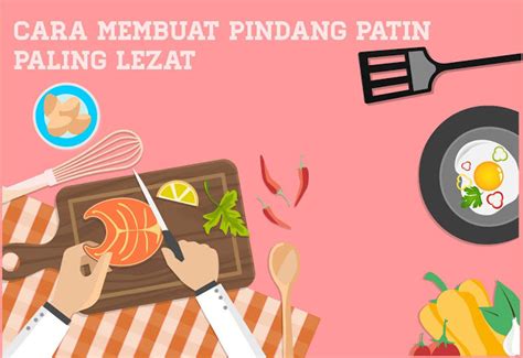 Cara ini tidak ada efek samping alias aman untuk diprakterkan buat mereka yang sering mengalami susah tidur. Cara Membuat Pindang Patin Paling Lezat - Ilhamsadli.com