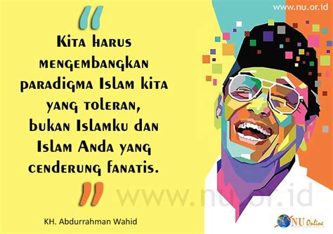 Kata kata bijak gus dur. Kata Kata Bijak Gus Dur - Katapos