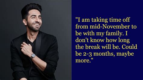 He launched his acting career after winning the second season of mtv roadies. Ayushmann Khurrana On Taking Time Off Work For His Family