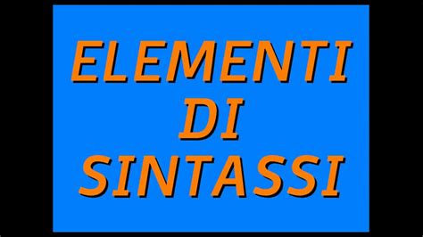 Questi esercizi di analisi logica online, inoltre, ti offrono una guida per il loro svolgimento: Grammatica2: elementi di sintassi (introduzione all ...