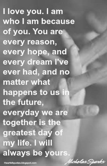 Nicholas Sparks Romantic Love Quotes | Heartfelt quotes ... I love you quotes for wife.