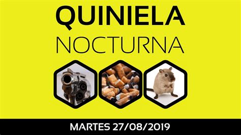 Quiniela nacional nocturna en vivo. Resultado Quiniela NOCTURNA martes 27 de Agosto de 2019 ...