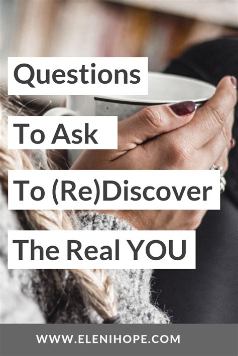 Millions of single men have posted themselves, hoping to meet you. Questions To Ask To (Re)Discover The Real YOU - Eleni Hope