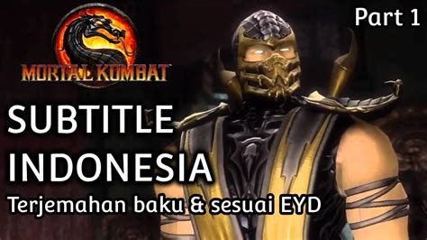 Untuk menyelamatkan bumi, tiga pejuang harus mengatasi peluang yang tampaknya tidak dapat diatasi, iblis dalam diri mereka sendiri, dan musuh manusia super dalam. Mortal Kombat 9: Komplete Edition (2011) - Subtitle Indonesia #1 - YouTube