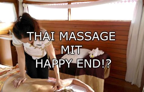 Conversely, it is extremely unlikely that you will be offered a happy ending for a massage in a normal thai spa. Thai massage with happy ending !? - My Koh Phangan