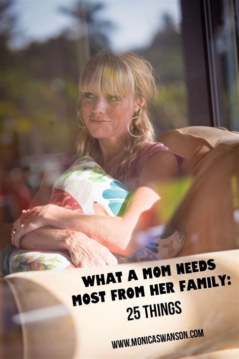 (phone) 2 what are alan's plans for the future? What a Mom Needs Most from Her Family: 25 Things - Monica ...