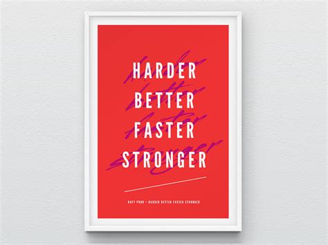 Work it harder make it better do it faster, makes us stronger more than ever power after hour work is never over. Harder Better Faster Stronger - Lyrics Poster | Lyric ...